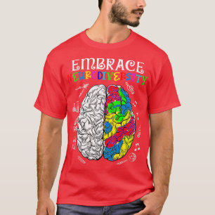 Embrace Neurodiversity Autism Awareness ASD Men Wo T-Shirt