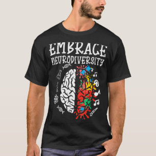 Embrace Neurodiversity Autism Awareness Asd Men Wo T-Shirt
