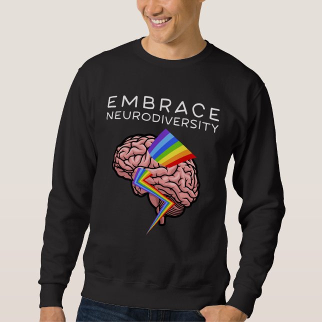 Embrace Neurodiversity Autism Awareness ASD Mental Sweatshirt (Front)