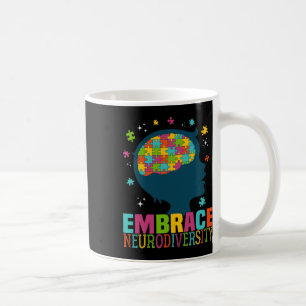 Embrace Neurodiversity Autism Awareness Asd Neurod Coffee Mug
