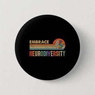 Embrace Neurodiversity Autism Awareness Neurodiver 6 Cm Round Badge