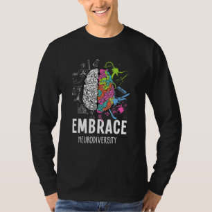 Embrace Neurodiversity Brain Adhd Autism Awareness T-Shirt