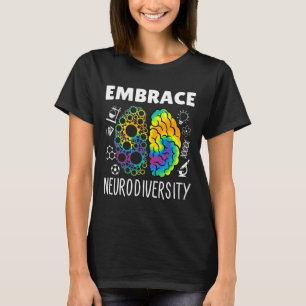 Embrace Neurodiversity - Brain Autism Awareness Mo T-Shirt