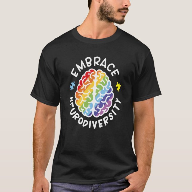 Embrace Neurodiversity Brain Autism Awareness Puzz T-Shirt (Front)