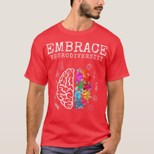 Embrace Neurodiversity Brain Embrace ADHD Autism A T-Shirt