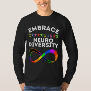 Embrace Neurodiversity Brain Embrace Adhd Autism A T-Shirt