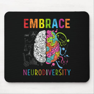 Embrace Neurodiversity Brain Embrace Adhd Autism Mouse Pad