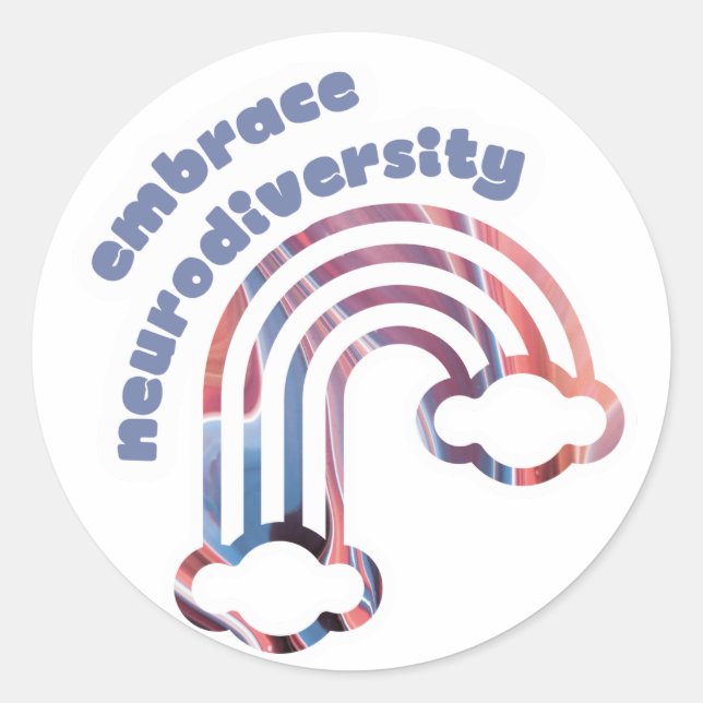 Embrace Neurodiversity Classic Round Sticker (Front)