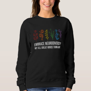 Embrace Neurodiversity flower Autism Awareness Mom Sweatshirt