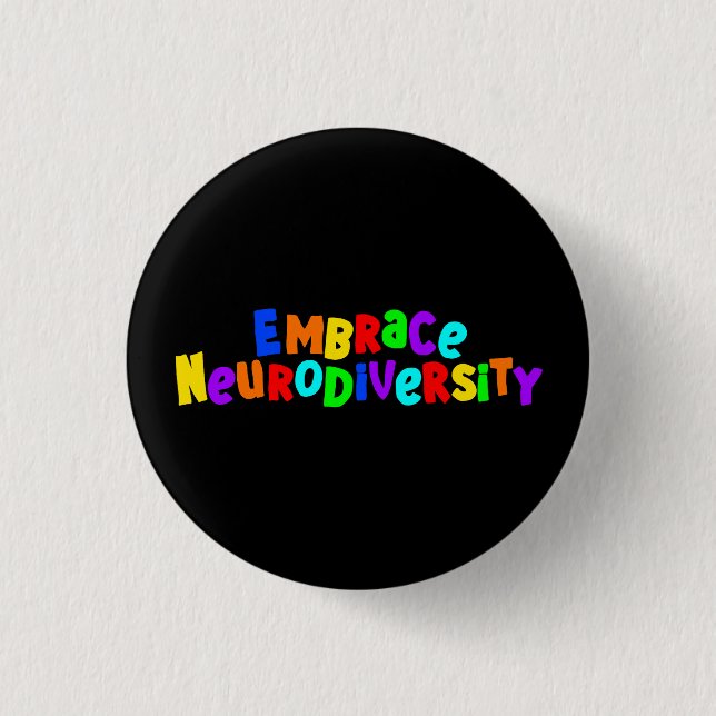 Embrace Neurodiversity | Neurodivergent Awareness 3 Cm Round Badge (Front)