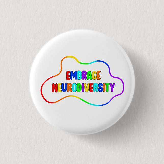 Embrace Neurodiversity | Neurodivergent Awareness 3 Cm Round Badge (Front)