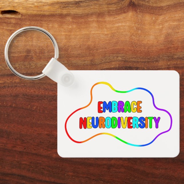 Embrace Neurodiversity | Neurodivergent Awareness Key Ring (Back)