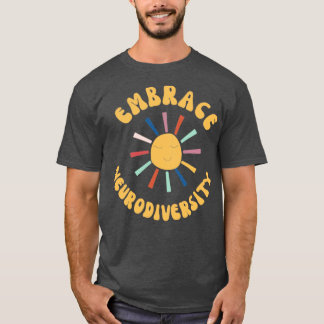 Embrace Neurodiversity Teacher Kids Autism Awarene T-Shirt