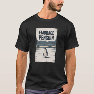 Embrace Penguin But Why Meme Funny Internet Shirt