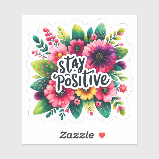 Embrace Positivity With Vibrant Floral Inspiration (Sheet)