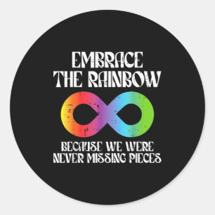 Embrace Rainbow Autism Infinity Awareness Men Wome Classic Round Sticker