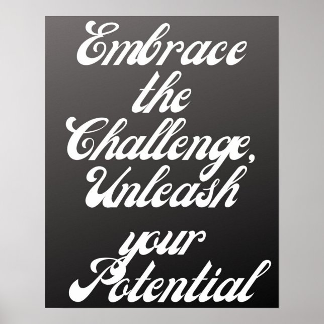 "Embrace the Challenge- Motivational Typography Poster (Front)