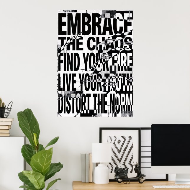 Embrace The Chaos Rhythm Quote Poster (Home Office)