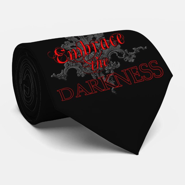 Embrace the Darkness  Tie (Rolled)