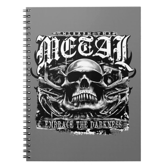 Embrace the darkness, unleash the metal notebook (Front)