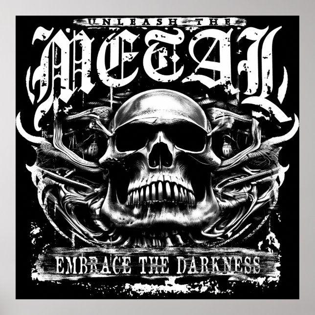 Embrace the darkness, unleash the metal poster (Front)