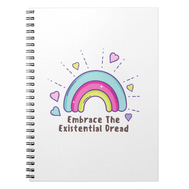 Embrace the Existential Dread Funny notebook (Front)