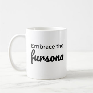 Embrace the fursona coffee mug