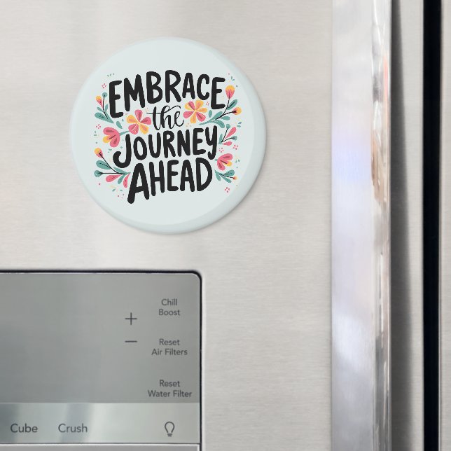 Embrace the Journey Ahead Boho Floral Typography Magnet (In Situ (Fridge))