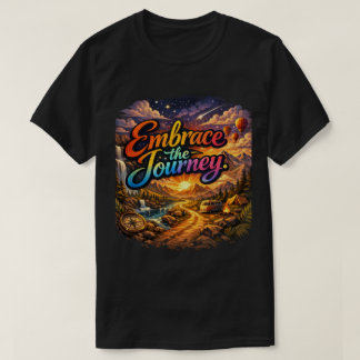 Embrace The Journey | Premium Minimalist Adventure T-Shirt