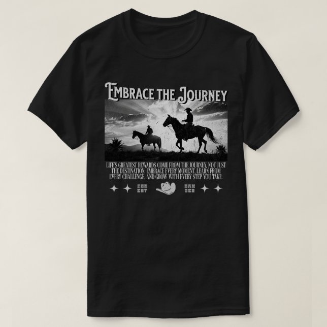Embrace The Journey T-Shirt (Design Front)