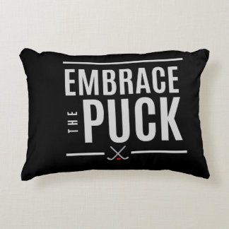 Embrace the Puck Hockey Pillow
