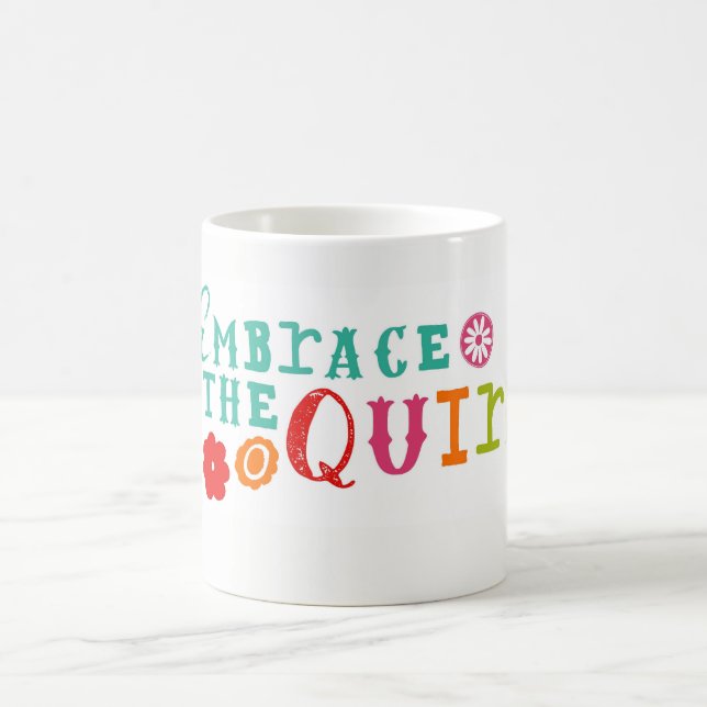 Embrace the Quirk Mug (Center)