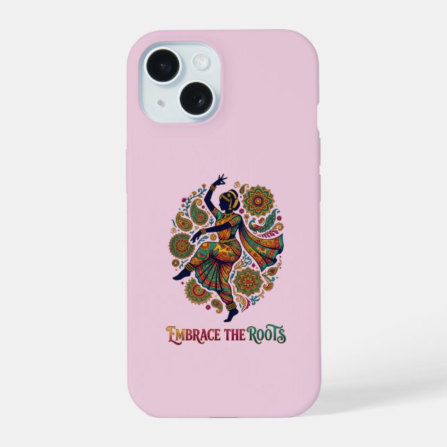Embrace the Roots Dance iPhone 15 Case (Back)