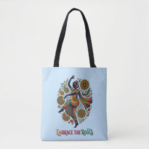 Embrace the Roots Dance Tote Bag