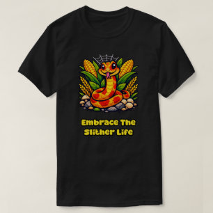 Embrace The Slither Life Reptile Enthusiast Design T-Shirt