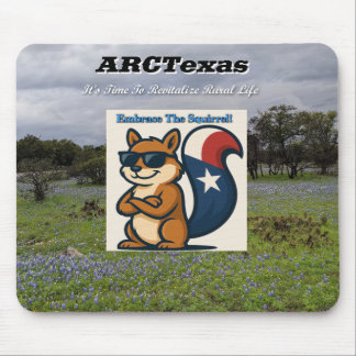 Embrace The Squirrel That is Life! Mouse Pad