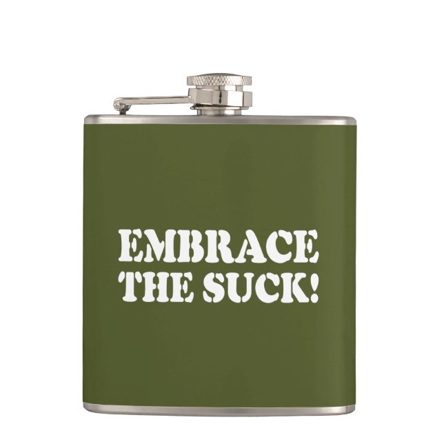 EMBRACE THE SUCK! HIP FLASK (Front)