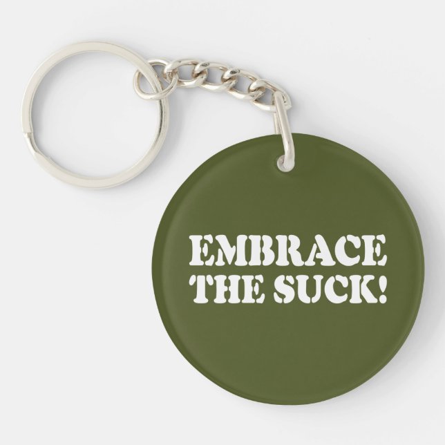 EMBRACE THE SUCK! KEY RING (Front)