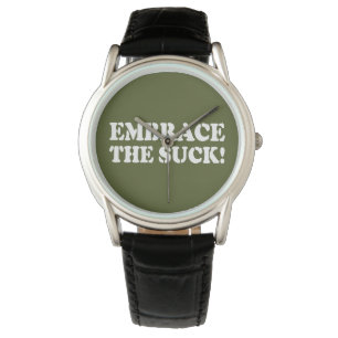EMBRACE THE SUCK! WATCH