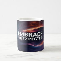 Embrace The Unexpected