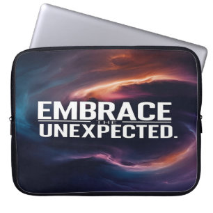 Embrace The Unexpected Laptop Sleeve