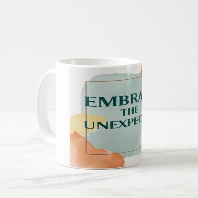 Embrace The Unexpected option 2 Coffee Mug (Front Left)
