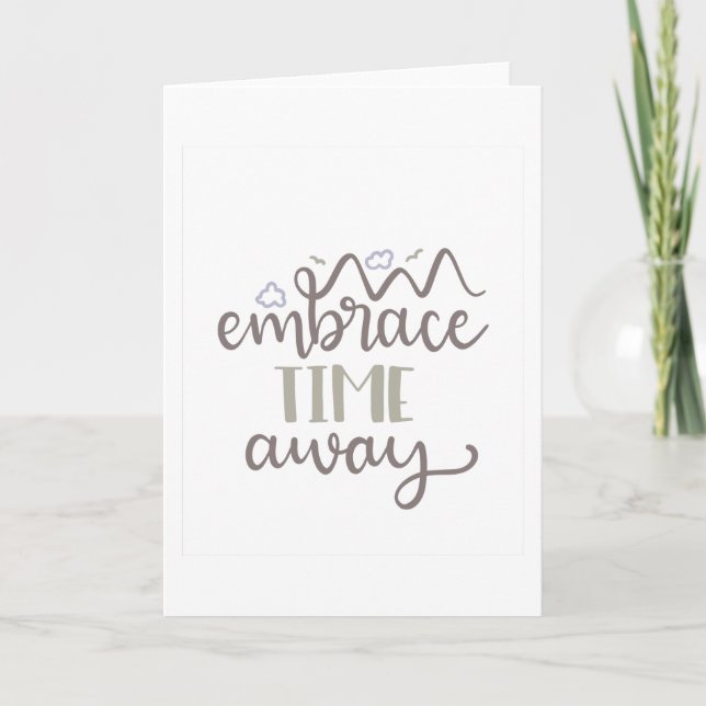 Embrace time away card (Front)
