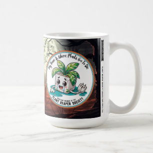 Embrace Your 15oz Plant Reaper Society Mug
