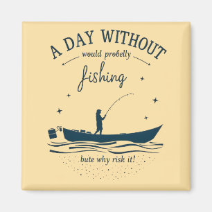 Embrace Your Fishing Passion Magnet