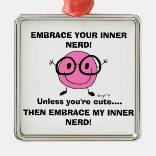 EMBRACE YOUR INNER NERD Ornament