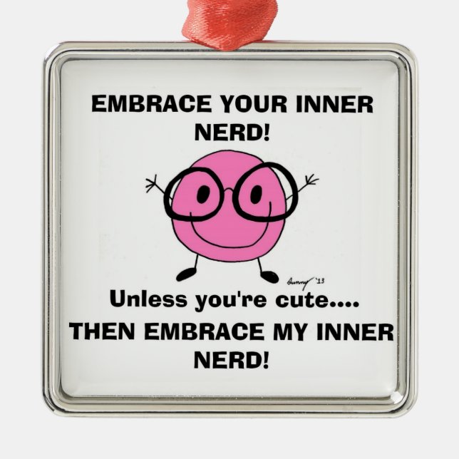 EMBRACE YOUR INNER NERD Ornament (Front)