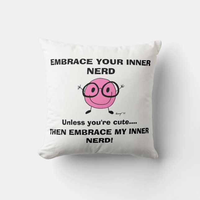 EMBRACE YOUR INNER NERD Pillow (Front)