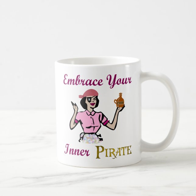Embrace Your Inner Pirate Coffee Mug (Right)