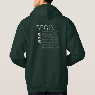 Embrace Your Journey: The "BEGIN NOW" Collection  Hoodie